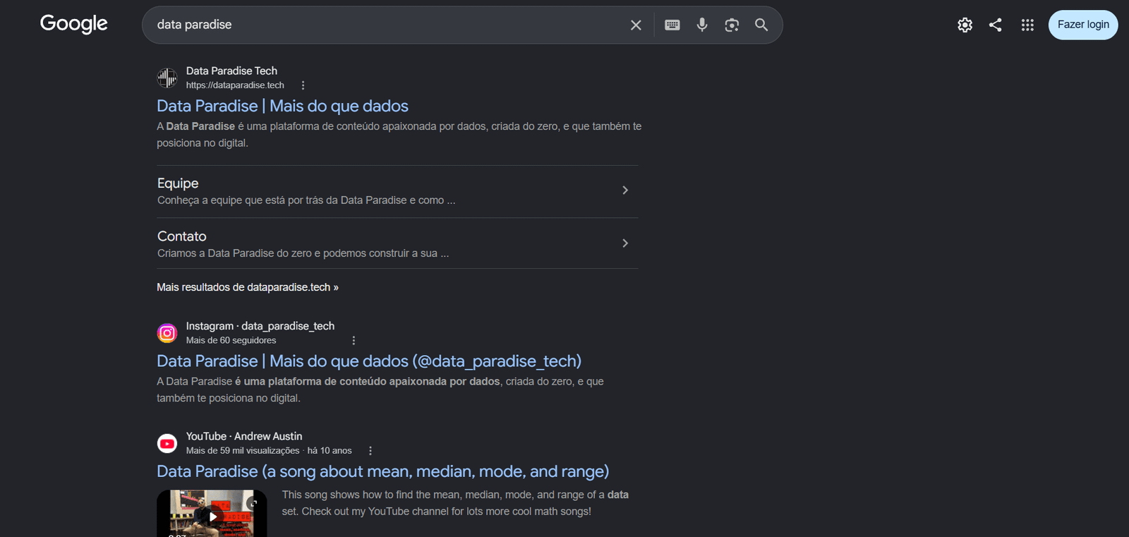 Página de resultados do Google para "data paradise". Nós estando em 1º lugar, nosso Instagram em 2º e uma música em 3º