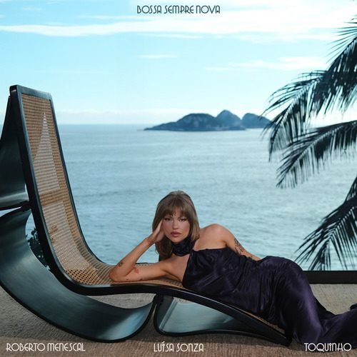 Capa do álbum "Bossa Sempre Nova" da Luísa Sonza Capa do álbum "Bossa Sempre Nova" da Luísa Sonza